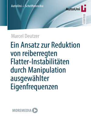 cover image of Ein Ansatz zur Reduktion von reiberregten Flatter-Instabilitäten durch Manipulation ausgewählter Eigenfrequenzen